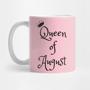 Queen of August Mug